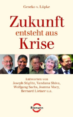 Zukunft entsteht aus Krise