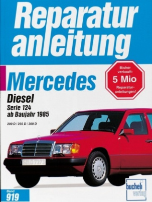 Mercedes 200 Diesel / 250 D / 300 D, Serie 124 ab 1985