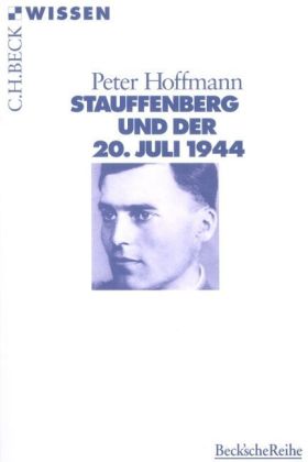 Stauffenberg und der 20. Juli 1944