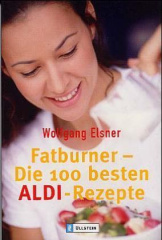 Fatburner, Die 100 besten ALDI-Rezepte