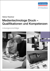 Medientechnologe Druck - Qualifikationen und Kompetenzen, Lösungsvorschläge