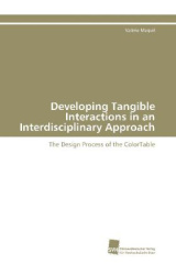Developing Tangible Interactions in an Interdisciplinary Approach