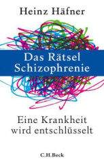 Das Rätsel Schizophrenie