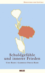 Schuldgefühle und innerer Frieden