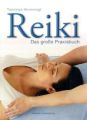 Reiki - Das große Praxisbuch