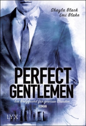 Perfect Gentlemen - Ein Bodyguard für gewisse Stunden