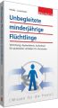 Unbegleitete minderjährige Flüchtlinge