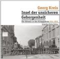 Insel der unsicheren Geborgenheit