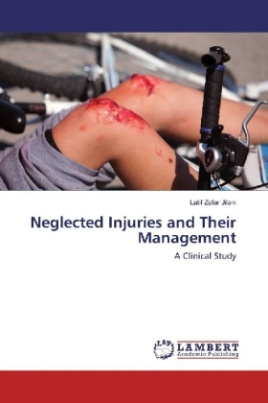 Neglected Injuries and Their Management