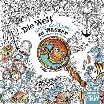 Die Welt unter der Lupe - zu Wasser