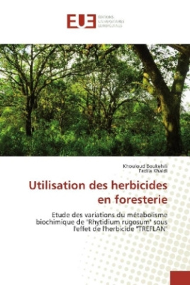 Utilisation des herbicides en foresterie