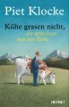 Kühe grasen nicht, sie sprechen mit der Erde, m. Audio-CD