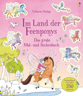 Im Land der Feenponys: Das große Mal- und Stickerbuch