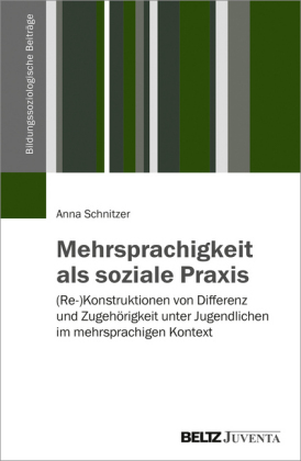 Mehrsprachigkeit als soziale Praxis