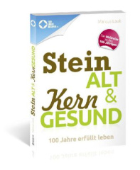 Steinalt und Kerngesund