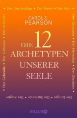 Die 12 Archetypen unserer Seele