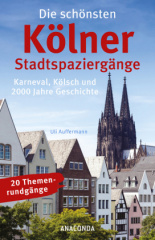 Die schönsten Kölner Stadtspaziergänge