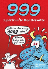 999 superscharfe Monsterwitze