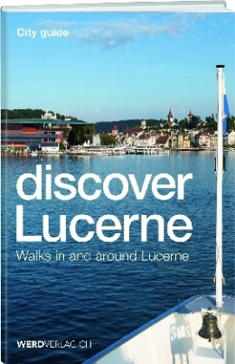 Discover Lucerne