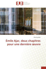 Émile Ajar, deux chapitres pour une dernière uvre