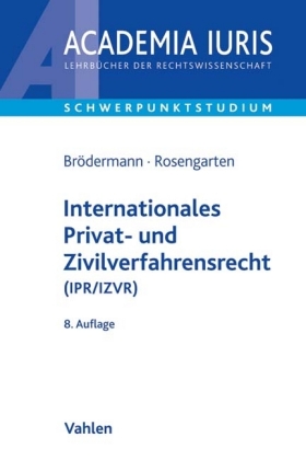 Internationales Privat- und Zivilverfahrensrecht (IPR/IZVR)