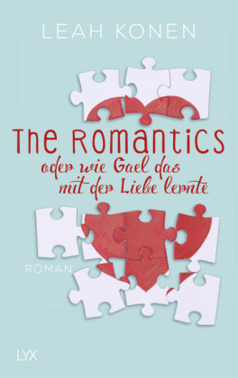 The Romantics, oder wie Gael das mit der Liebe lernte