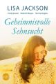 Geheimnisvolle Sehnsucht