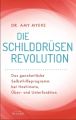 Die Schilddrüsen-Revolution