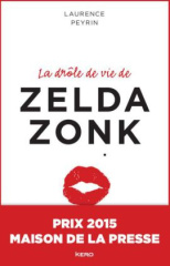 La drôle de vie de Zelda Zonk