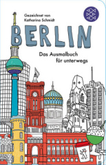 Berlin - Das Ausmalbuch für unterwegs