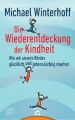 Die Wiederentdeckung der Kindheit