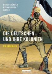 Die Deutschen und Ihre Kolonien