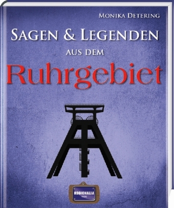 Sagen und Legenden aus dem Ruhrgebiet