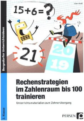 Rechenstrategien im Zahlenraum bis 100 trainieren