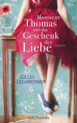 Monsieur Thomas und das Geschenk der Liebe