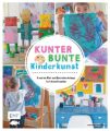 Kunterbunte Kinderkunst