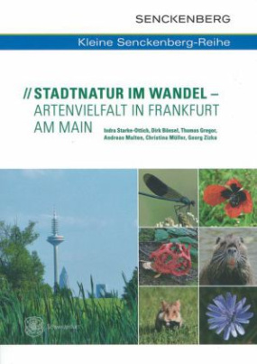 Stadtnatur im Wandel - Artenvielfalt in Frankfurt am Main