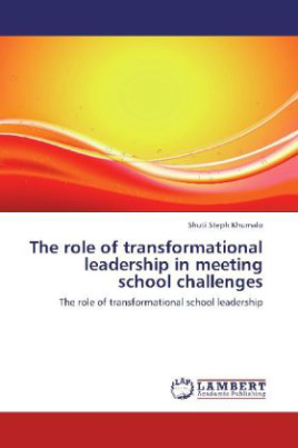 The role of transformational leadership in meeting school challenges