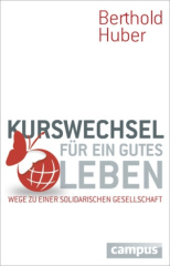 Kurswechsel für ein gutes Leben