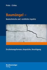 Baumängel - Bautechnische und rechtliche Aspekte