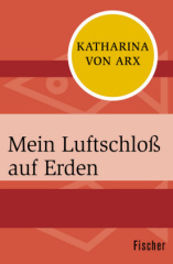 Mein Luftschloß auf Erden