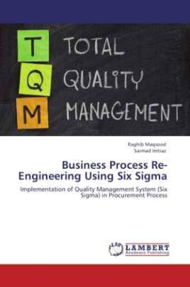 Business Process Re-Engineering Using Six Sigma