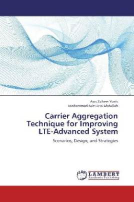 Carrier Aggregation Technique for Improving LTE-Advanced System
