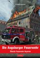 Die Augsburger Feuerwehr