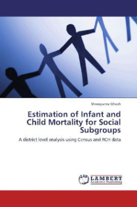 Estimation of Infant and Child Mortality for Social Subgroups