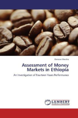 Assessment of Money Markets in Ethiopia