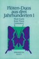 Flöten-Duos aus drei Jahrhunderten. H.1