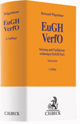 EuGH VerfO, Satzung und Verfahrensordnungen des EuGH / EuG, Kommentar, m. CD-ROM