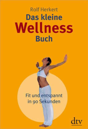 Das kleine Wellness-Buch