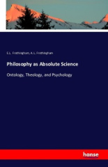 Philosophy as Absolute Science founded in The Universal Laws of being